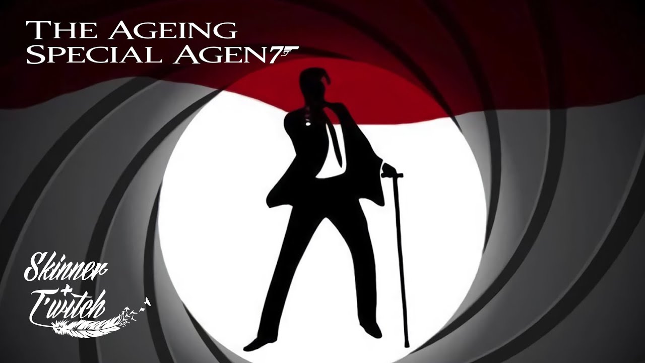 The Ageing Special Agent | Skinner & T'witch
